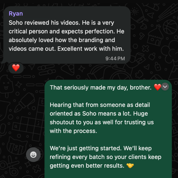 Client message: his client reviewed the videos and absolutely loved how the branding and videos came out